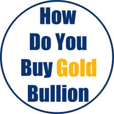 How Do You Buy Gold Bullion